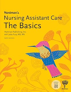 Hartman's Nursing Assistant Care: The Basics, 6th Edition - CNA Certification Textbook for Long-Term Care Training