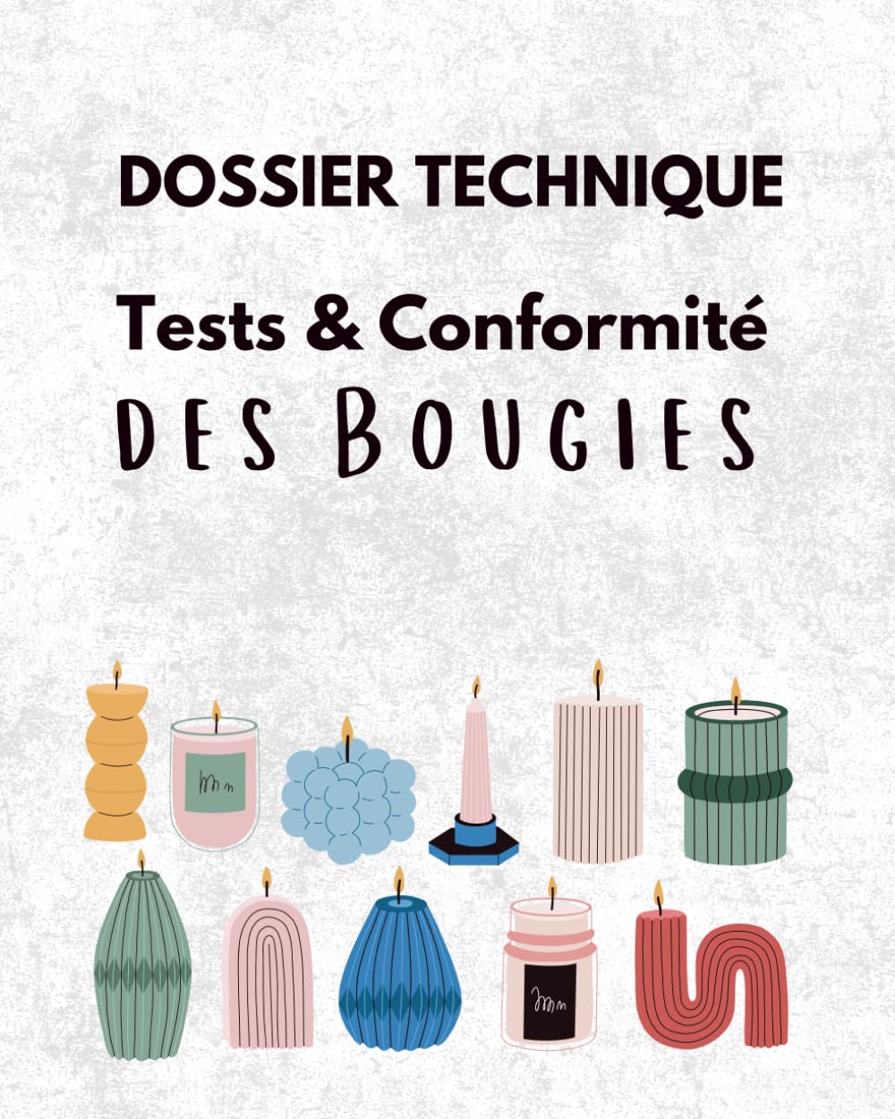 Carnet de tests et sécurité des bougies