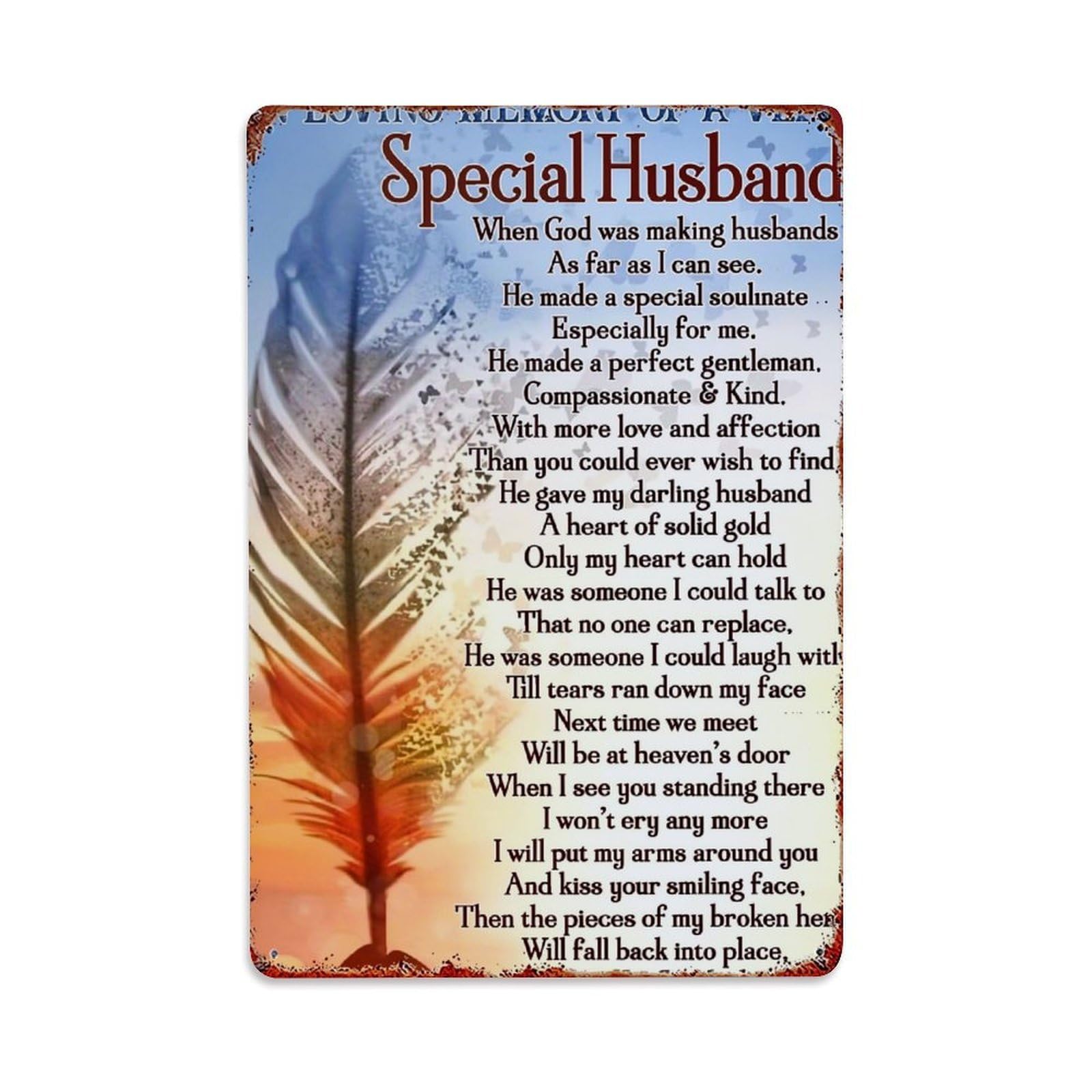 Nestemfo Vintage Special Husband Memorial Feather Poem Print Tin Sign Metal Sign, Living Room,Bar, Home, Bedroom Wall Decor,Retro Metal Poster 8X12 Inches
