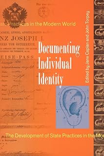 Documenting Individual Identity: The Development of State Practices in the Modern World