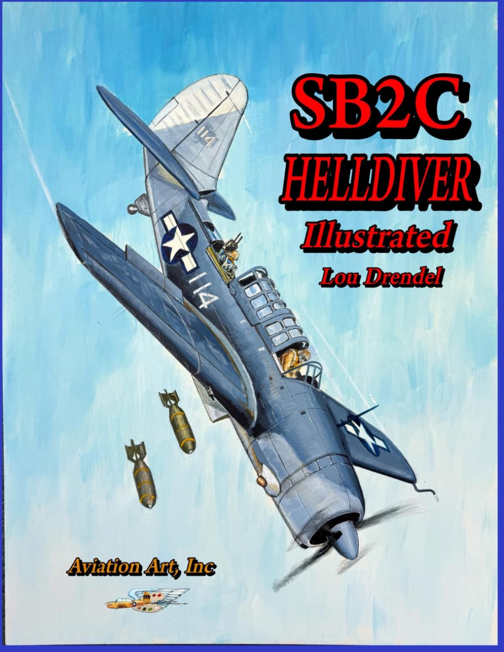 SB2C Helldiver Illustrated      Paperback – February 1, 2026