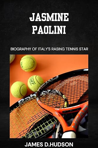 JASMINE PAOLINI: Biography Of Italy's Rasing Tennis star