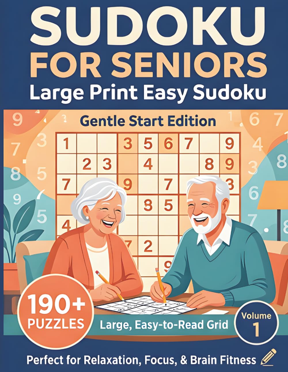 Sudoku for Seniors: Large Print Easy Sudoku Puzzle Book: 190+ Puzzles, Very Easy to Easy, Brain Games for Relaxation, Focus & Memory Training