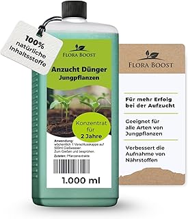 Jungpflanzen Anzucht Dünger Flora Boost 1000ml I Für bis zu 200L Gießwasser I Für Gemüse- & Obstpflanzen und Blumen I Flüssiger Blatt- & Wurzeldünger I 100% natürlicher Pflanzendünger