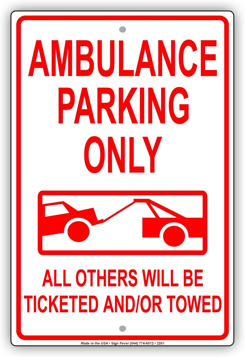Ambulance Parking Only All Others Will Be Ticketed and Or Towed Reserved Alert Caution Warning Notice Aluminum Metal Tin 18x24 Sign Plate