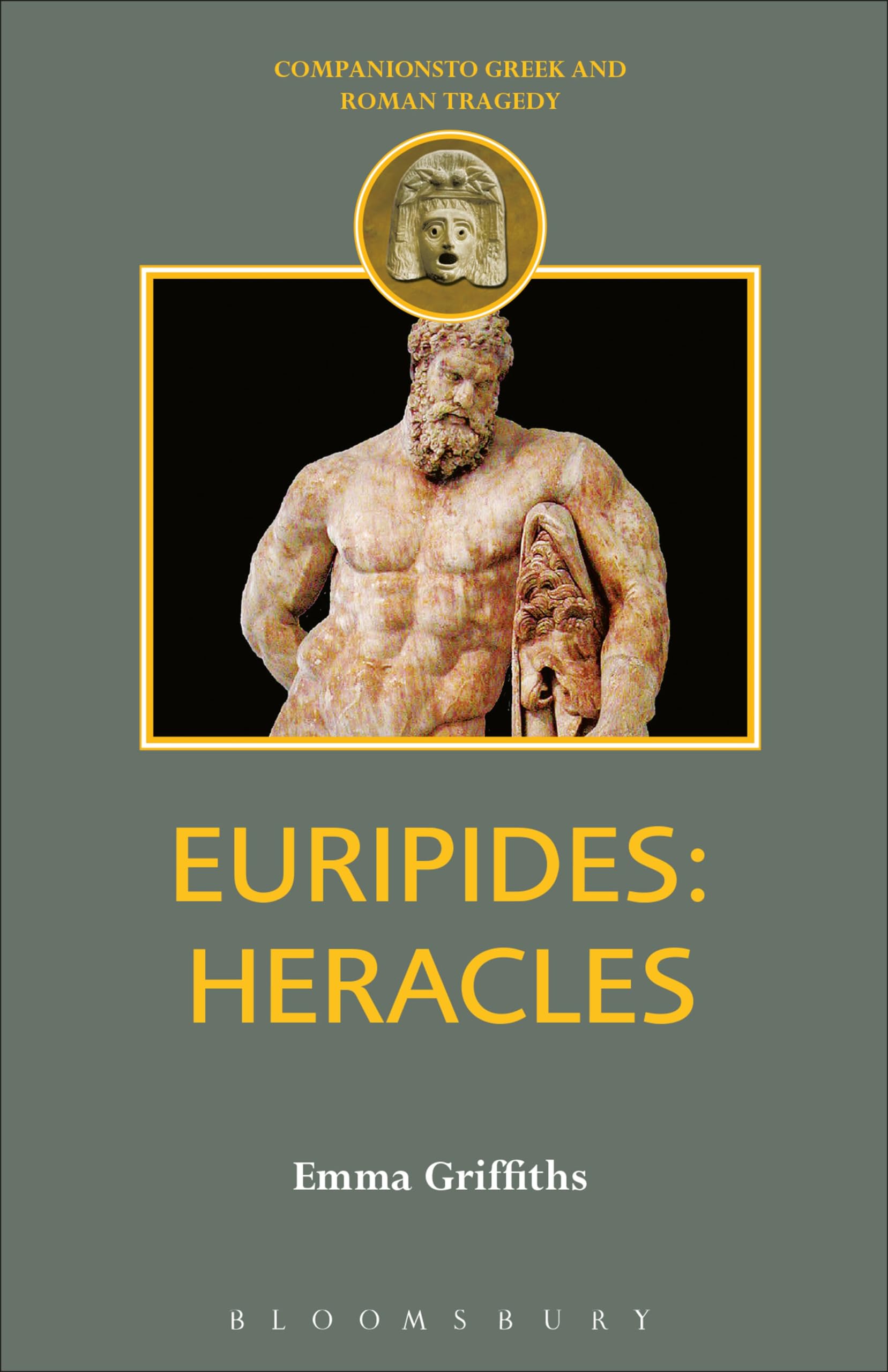 Euripides: Heracles (Duckworth Companions to Greek & Roman Tragedy)