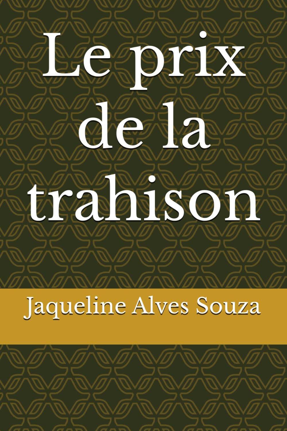 Le prix de la trahison