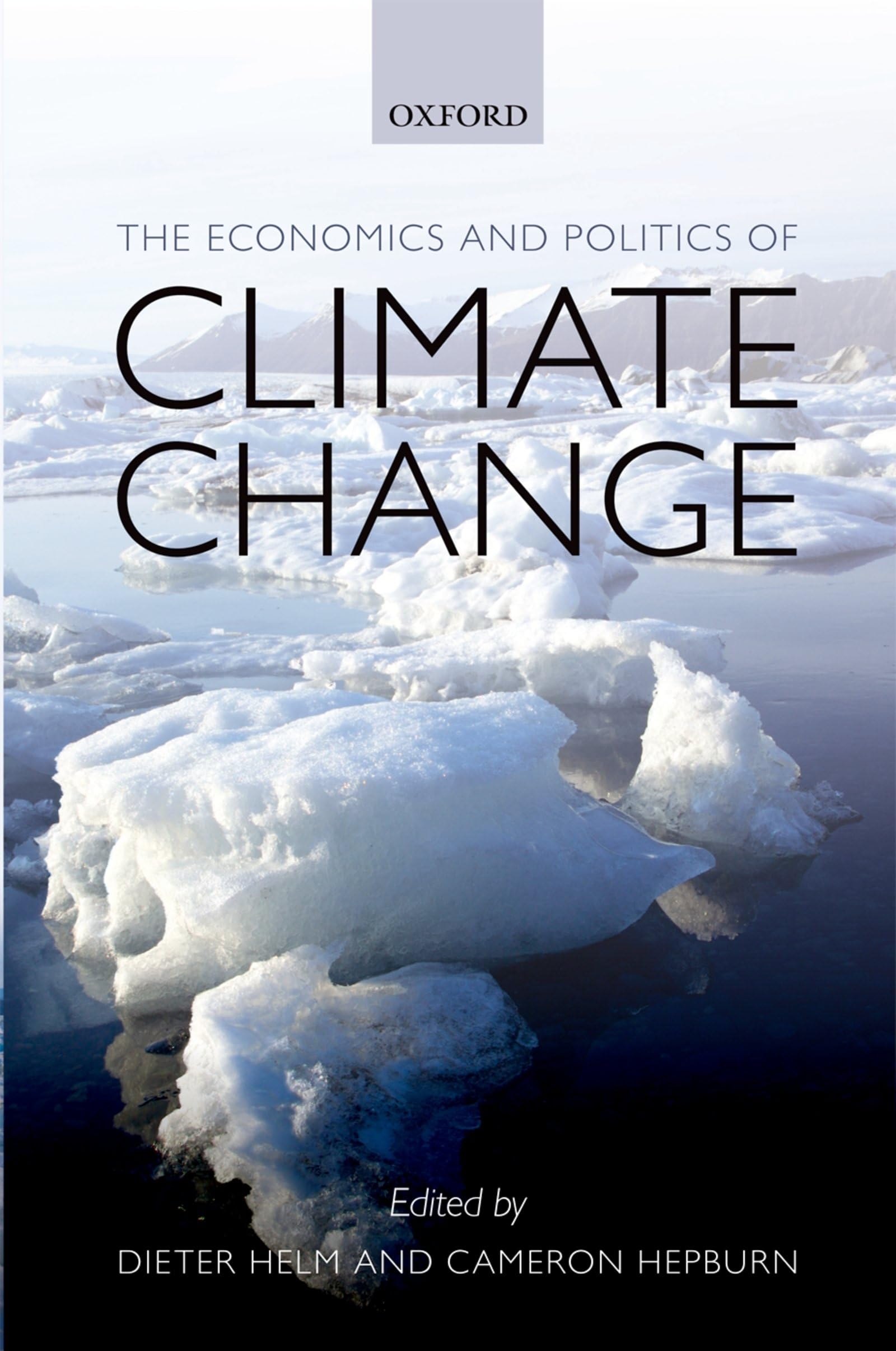 The Economics and Politics of Climate Change Reprint Edition