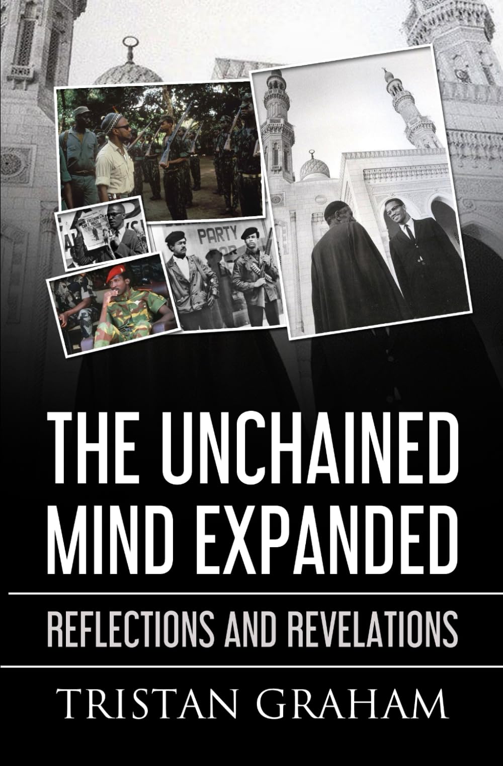 The Unchained Mind Expanded: Reflections and Revelations