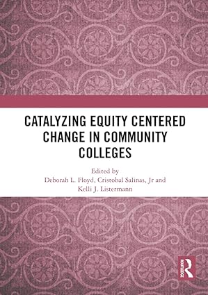 Catalyzing Equity Centered Change in Community Colleges-Wow! eBook