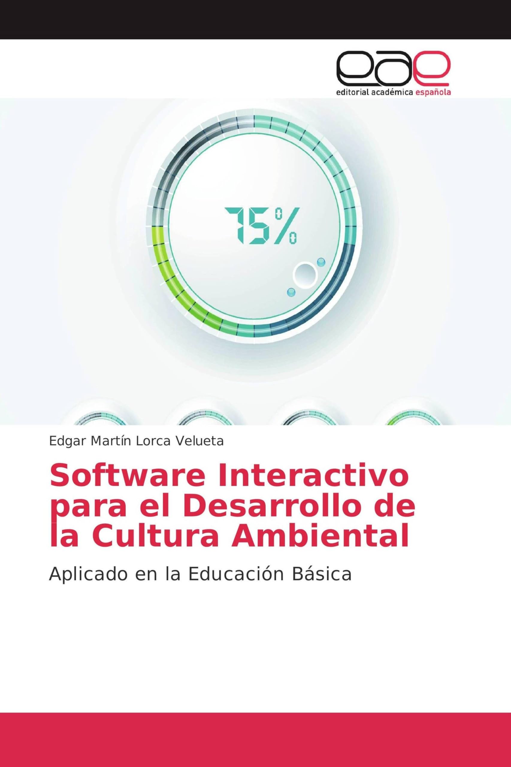 Software Interactivo para el Desarrollo de la Cultura Ambiental: Aplicado en la Educación Básica