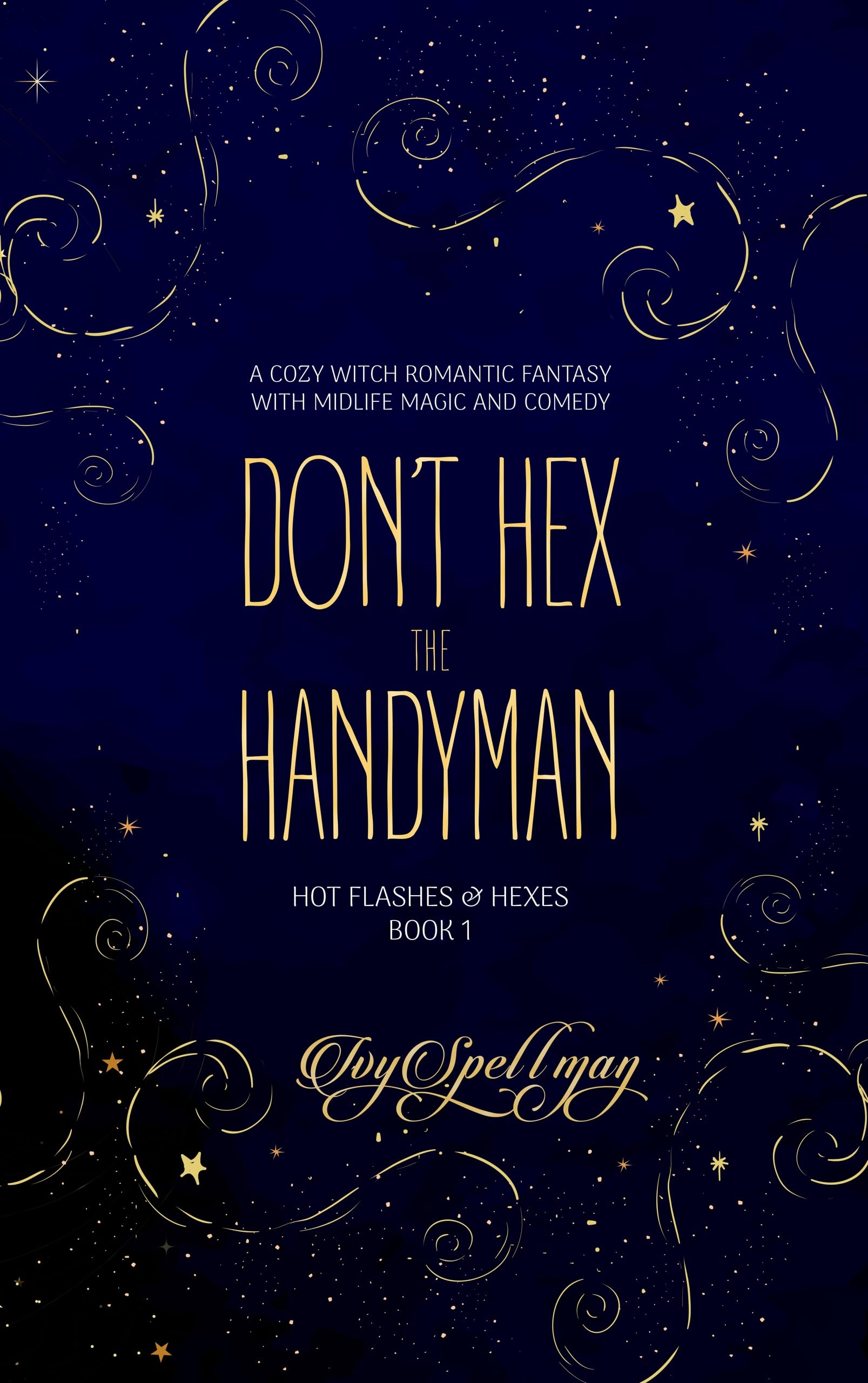 Don’t Hex the Handyman (Hot Flashes & Hexes Book 1)