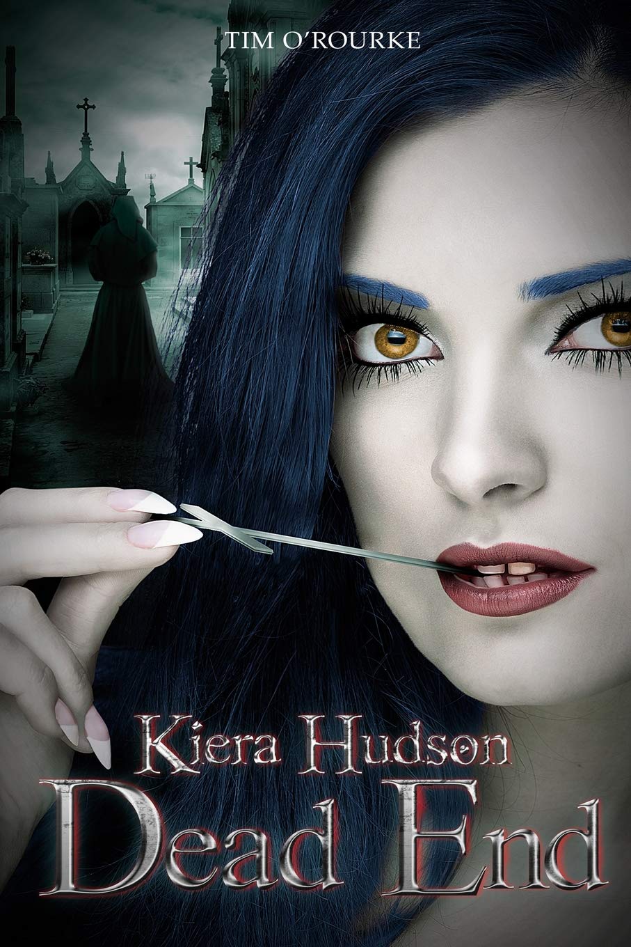 Dead End: Kiera Hudson Series Two (Book Ten): 10 (Kiera Hudson Vampire Detective Series Two)