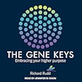 Gene Keys: Embracing Your Higher Purpose