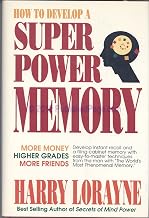 How to Develop a Super Power Memory