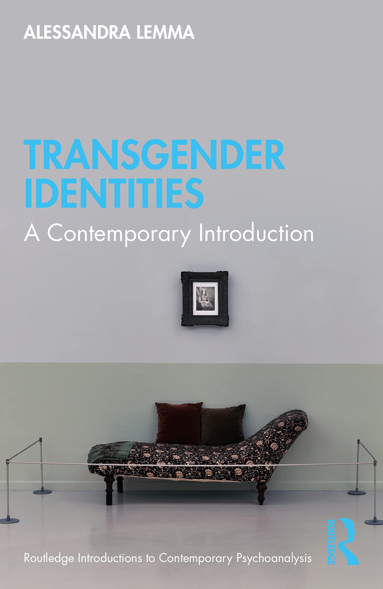 Transgender Identities: A Contemporary Introduction... - Lemma, Alessandra