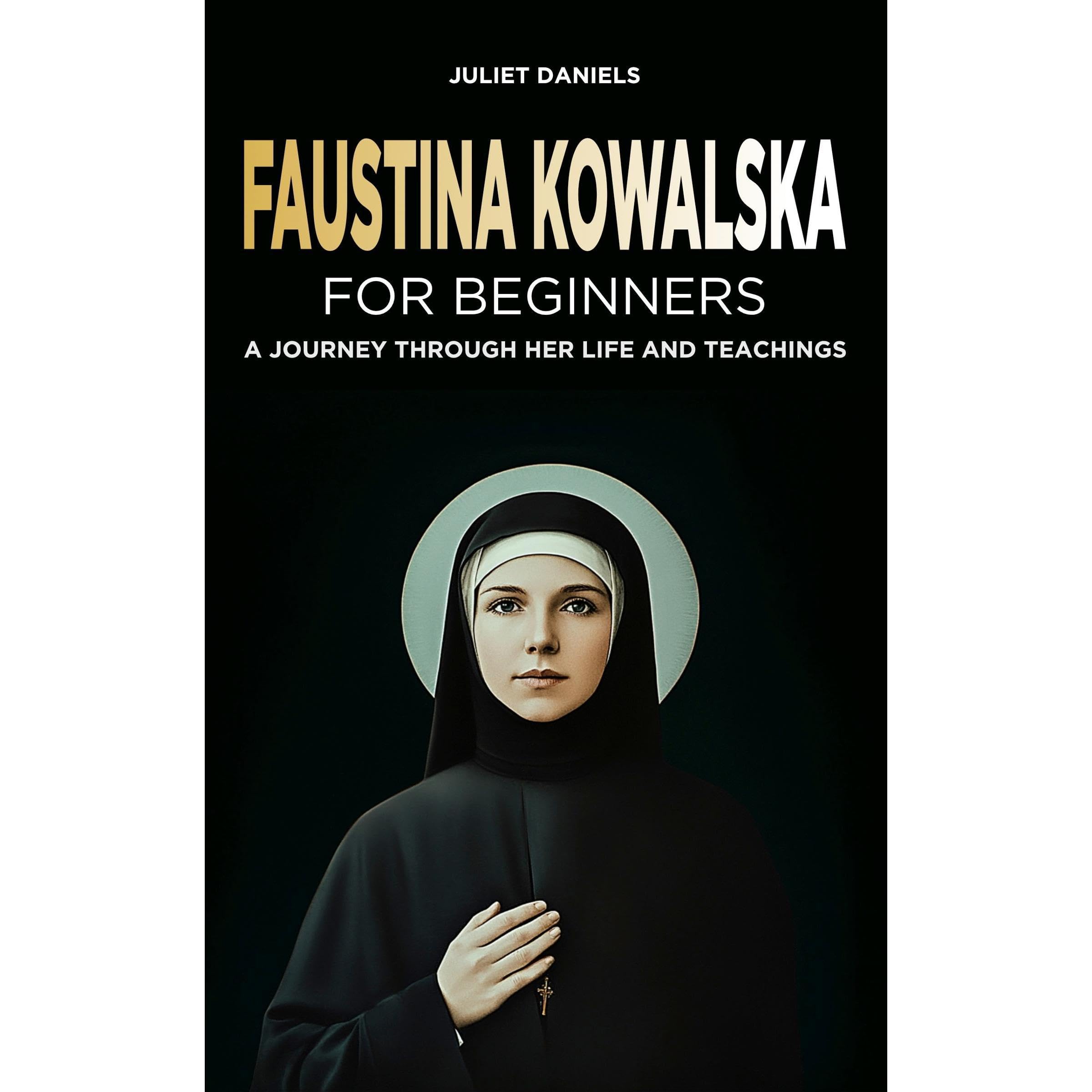 Faustina Kowalska for Beginners
