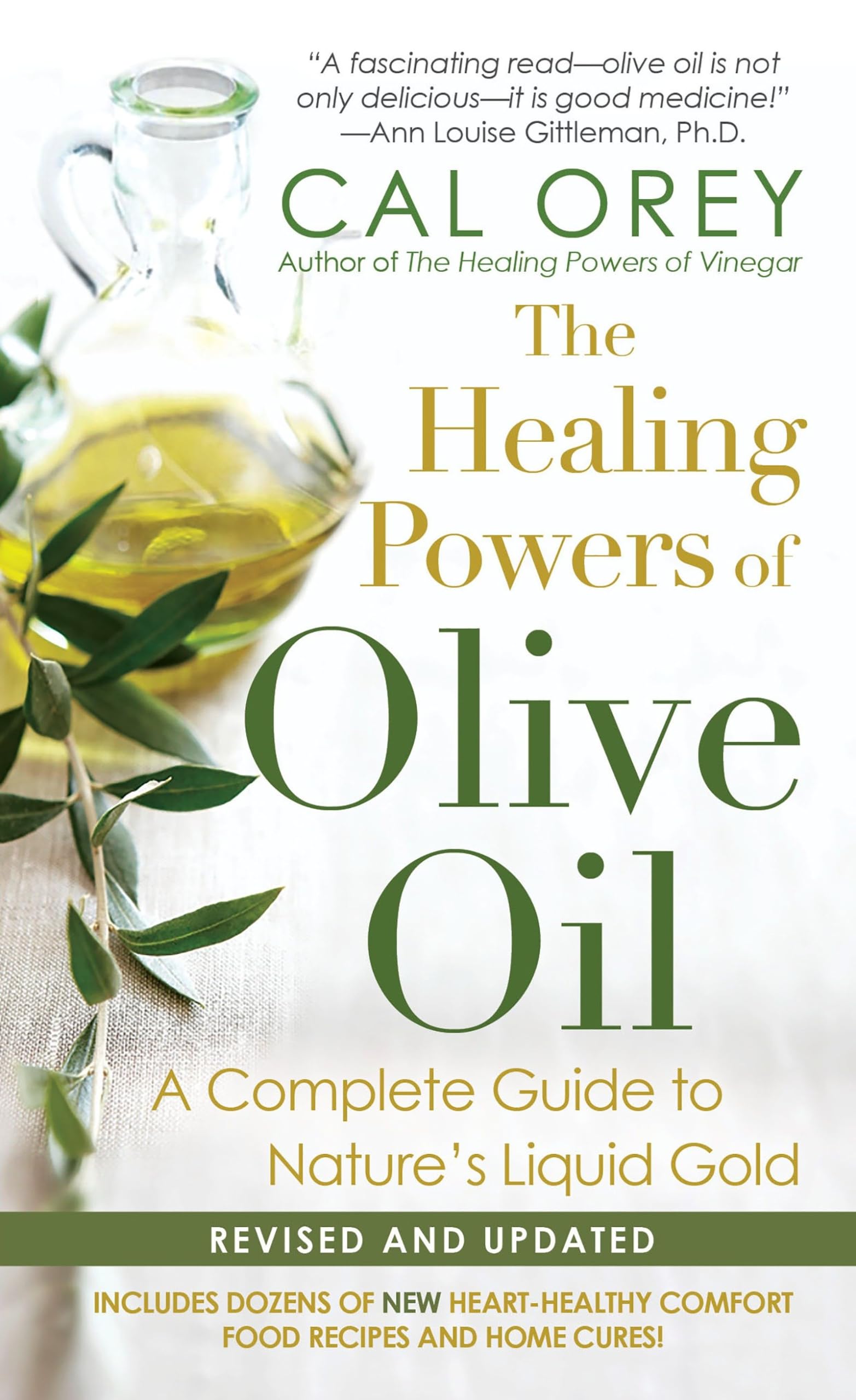 The Healing Powers Of Olive Oil:: A Complete Guide to Nature's Liquid Gold Paperback – December 30, 2014