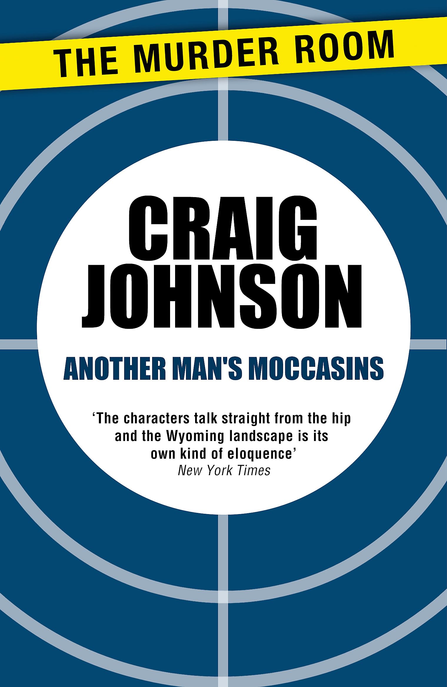 Another Man's Moccasins: A breath-taking instalment of the best-selling, award-winning series - now a hit Netflix show! (A Walt Longmire Mystery)