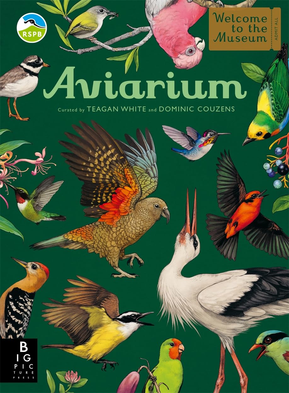 Aviarium: A lavishly illustrated guide to the world of birds in the bestselling Welcome to the Museum series