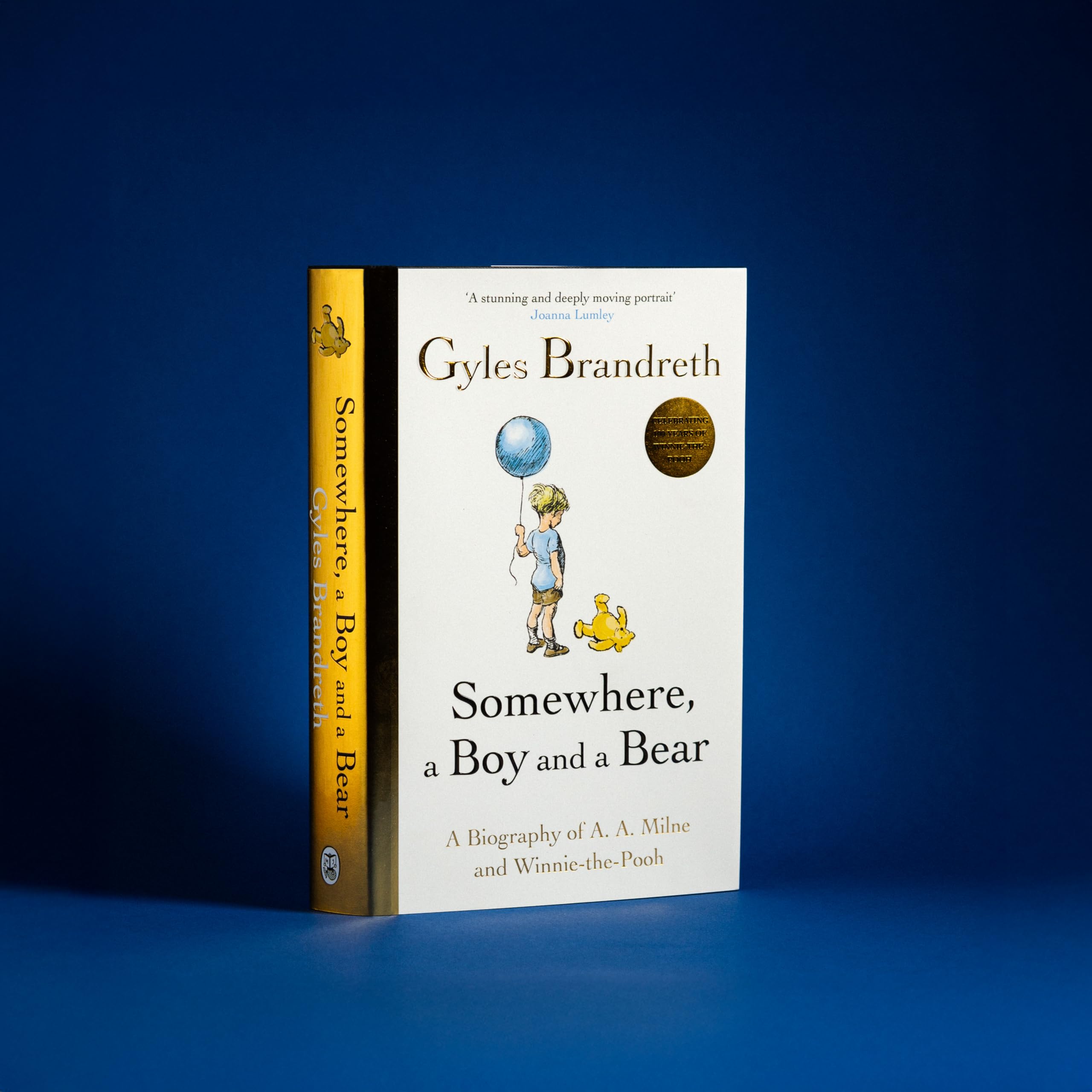 Somewhere, a Boy and a Bear: The Remarkable Life of A.A. Milne and the Legacy of Winnie the Pooh