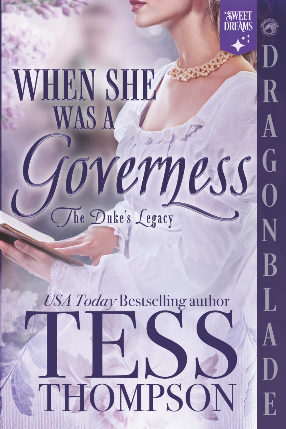 When She Was a Governess: A Regency Historical Romance (The Duke's Legacy)