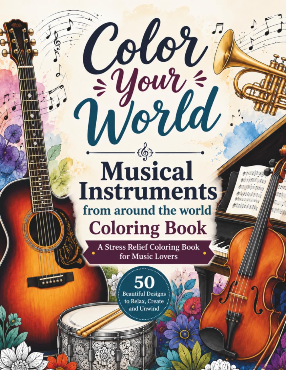 Color your World: Musical Instruments from around the world Coloring Book