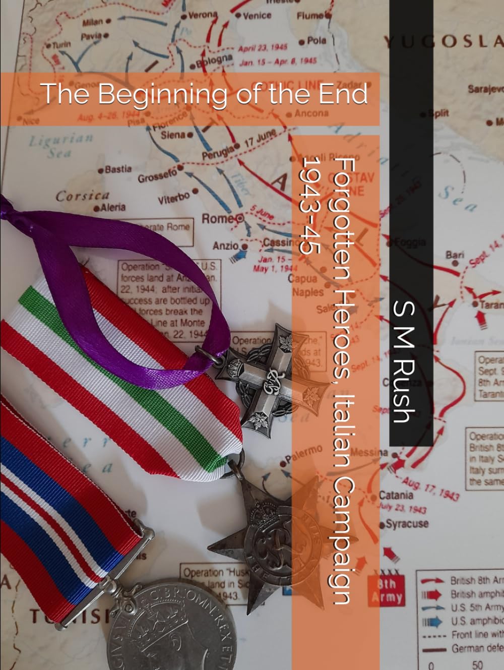 Forgotten Heroes, Italian Campaign 1943-45: The Beginning of the End