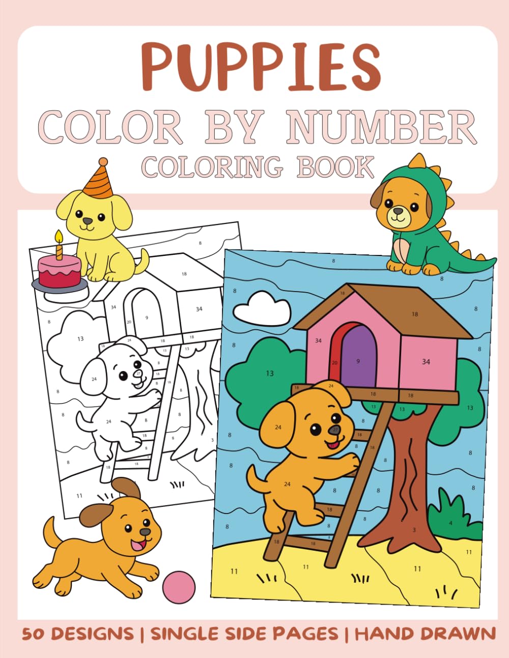 Puppies Color By Number Coloring Book: 50 Big and Bold Coloring Pages for Kids (Color By Number for Kids)