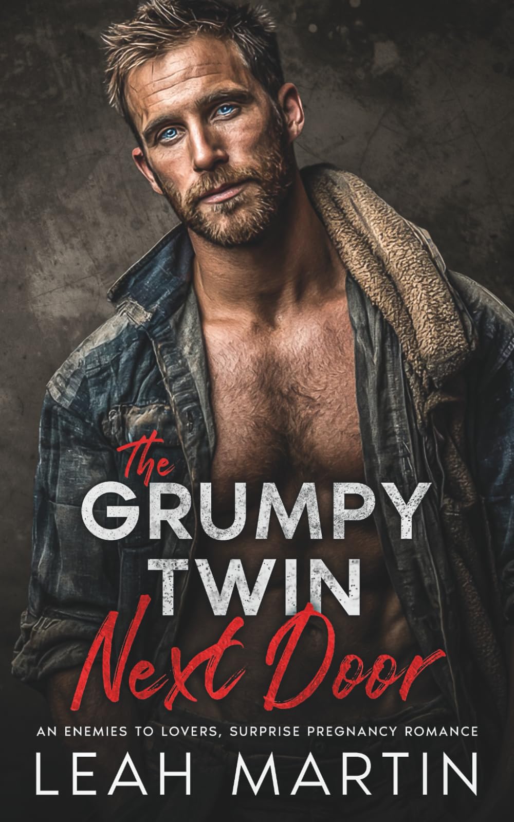 The Grumpy Twin Next Door: An Enemies To Lovers Surprise Pregnancy Romance
