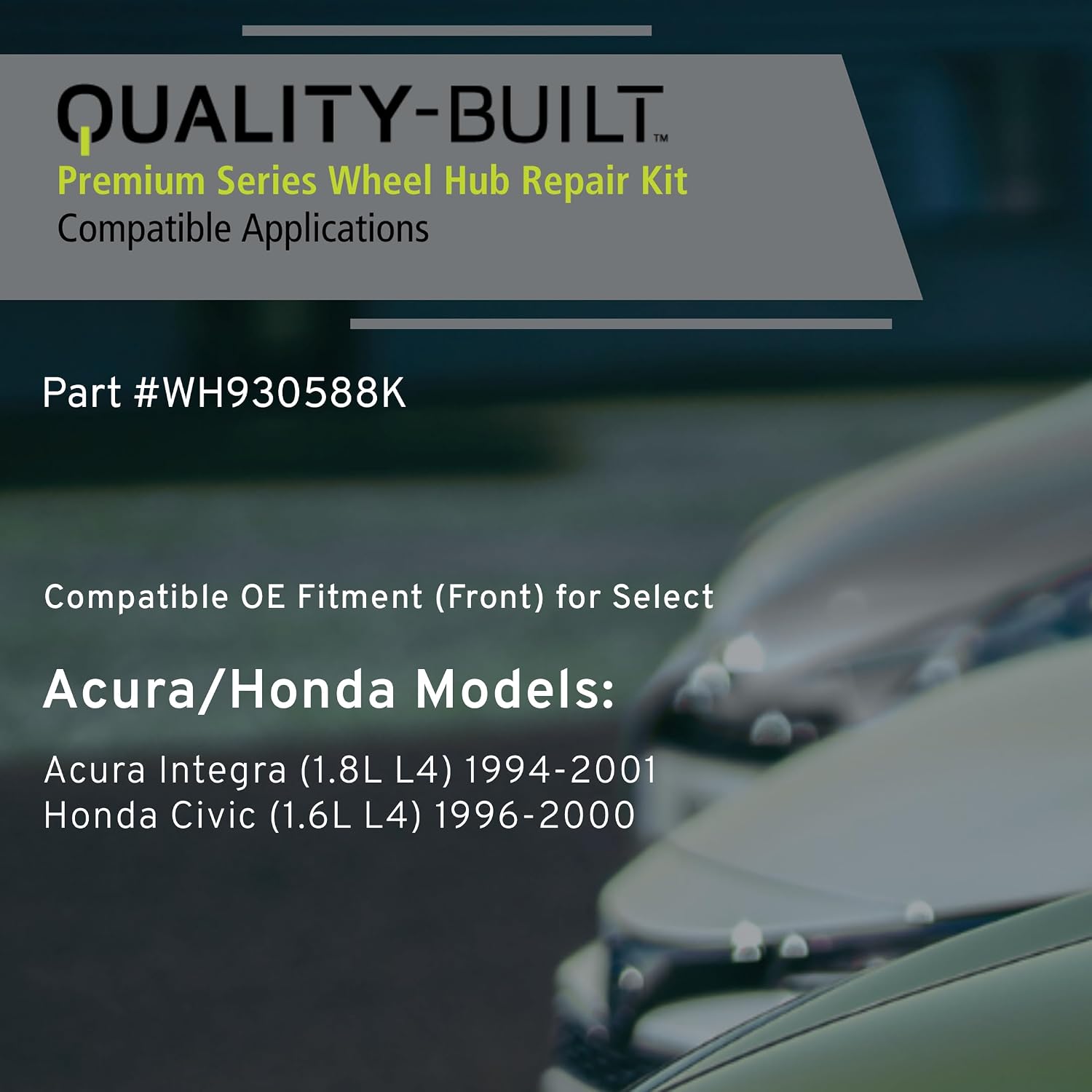 Quality-Built Front Wheel Hub Repair Kit, WH930588K, Compatible with 1994-2001 Acura/Honda (Civic,Integra)