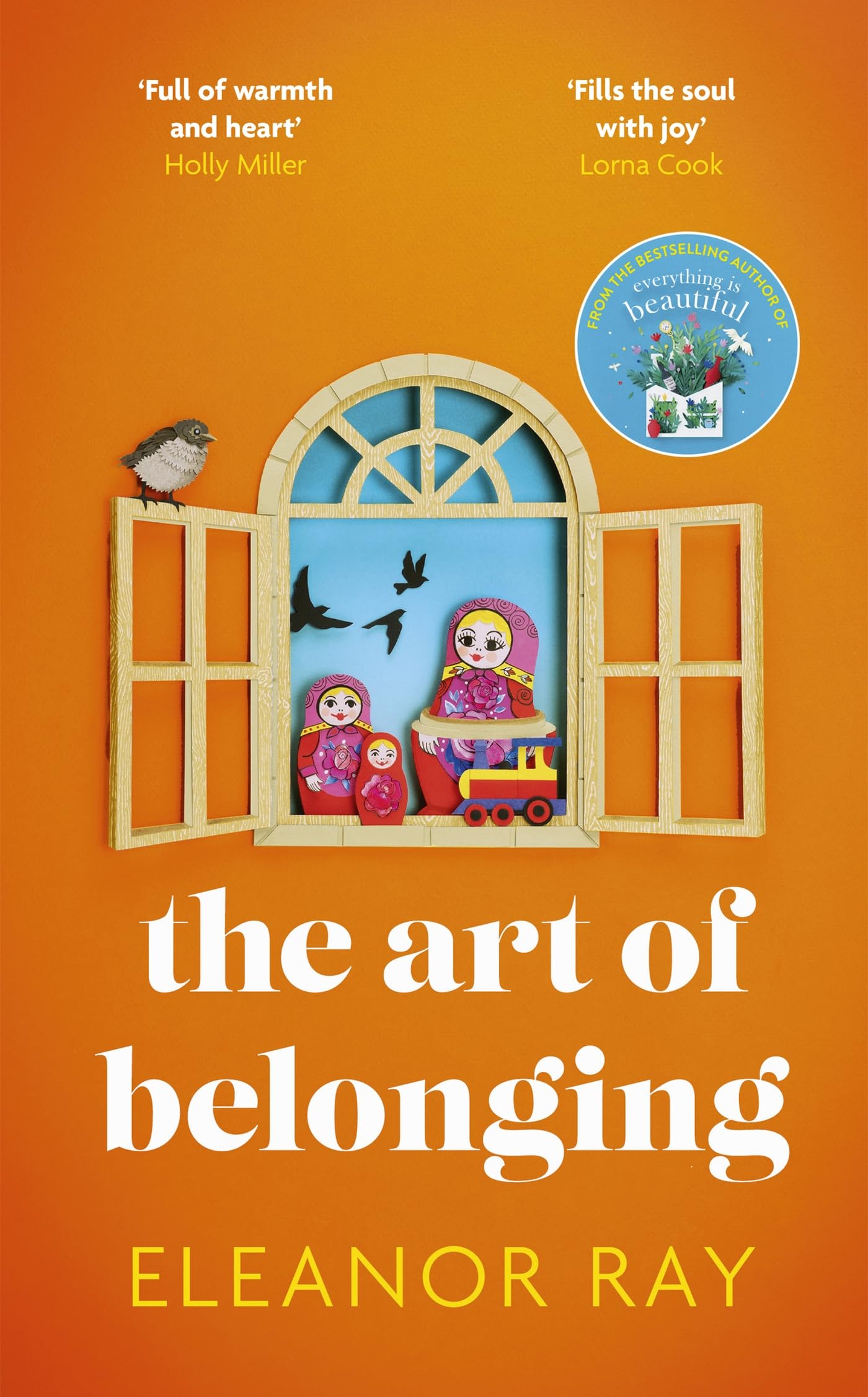 The Art of Belonging: The heartwarming new novel from the author of EVERYTHING I