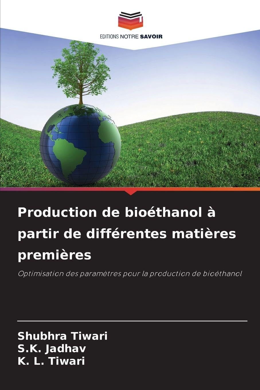 Production de bioéthanol à partir de différentes matières premières: Optimisation des paramètres pour la production de bioéthanol