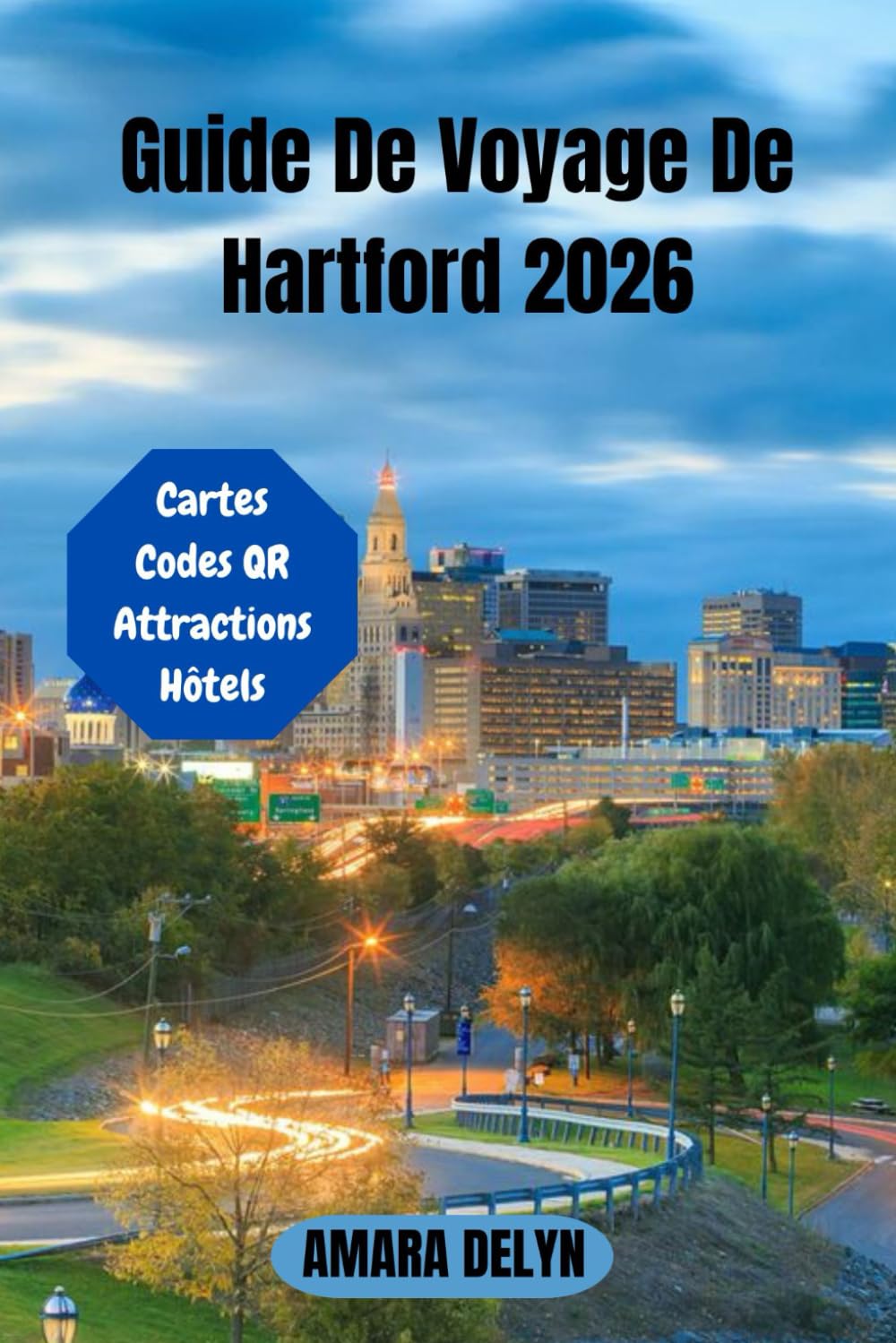 Guide De Voyage De Hartford 2026: Découvrez Hartford – Guide complet 2026 de la culture, de la gastronomie, des monuments et des trésors cachés de la capitale du Connecticut