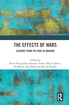 The Effects of Wars: Lessons from the War in Ukraine-Wow! eBook