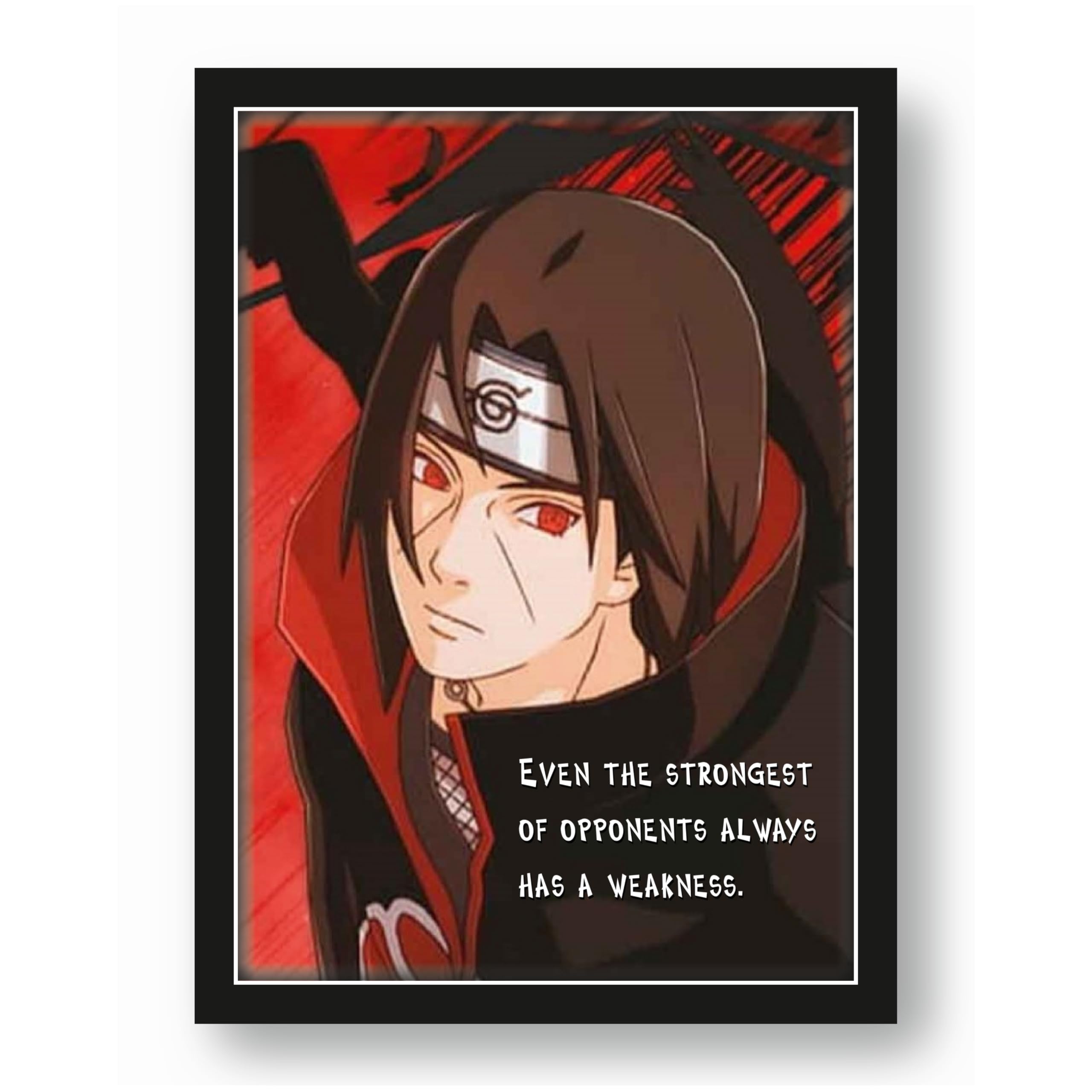 Itachi Uchiha Even the Strongest Has a Weakness Quote Photo Frame…