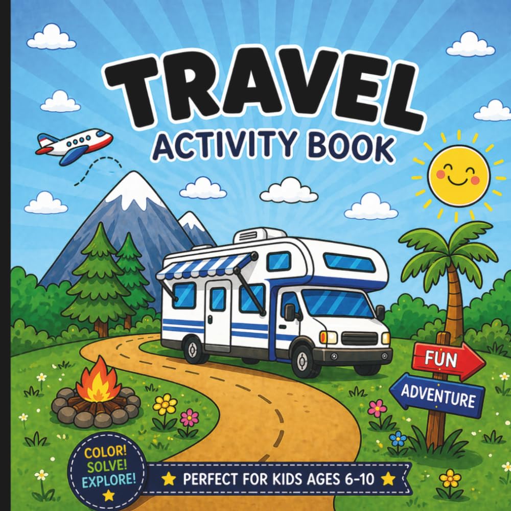 Travel Activity Book: Fun Games, Coloring & Road Trip Activities for Kids