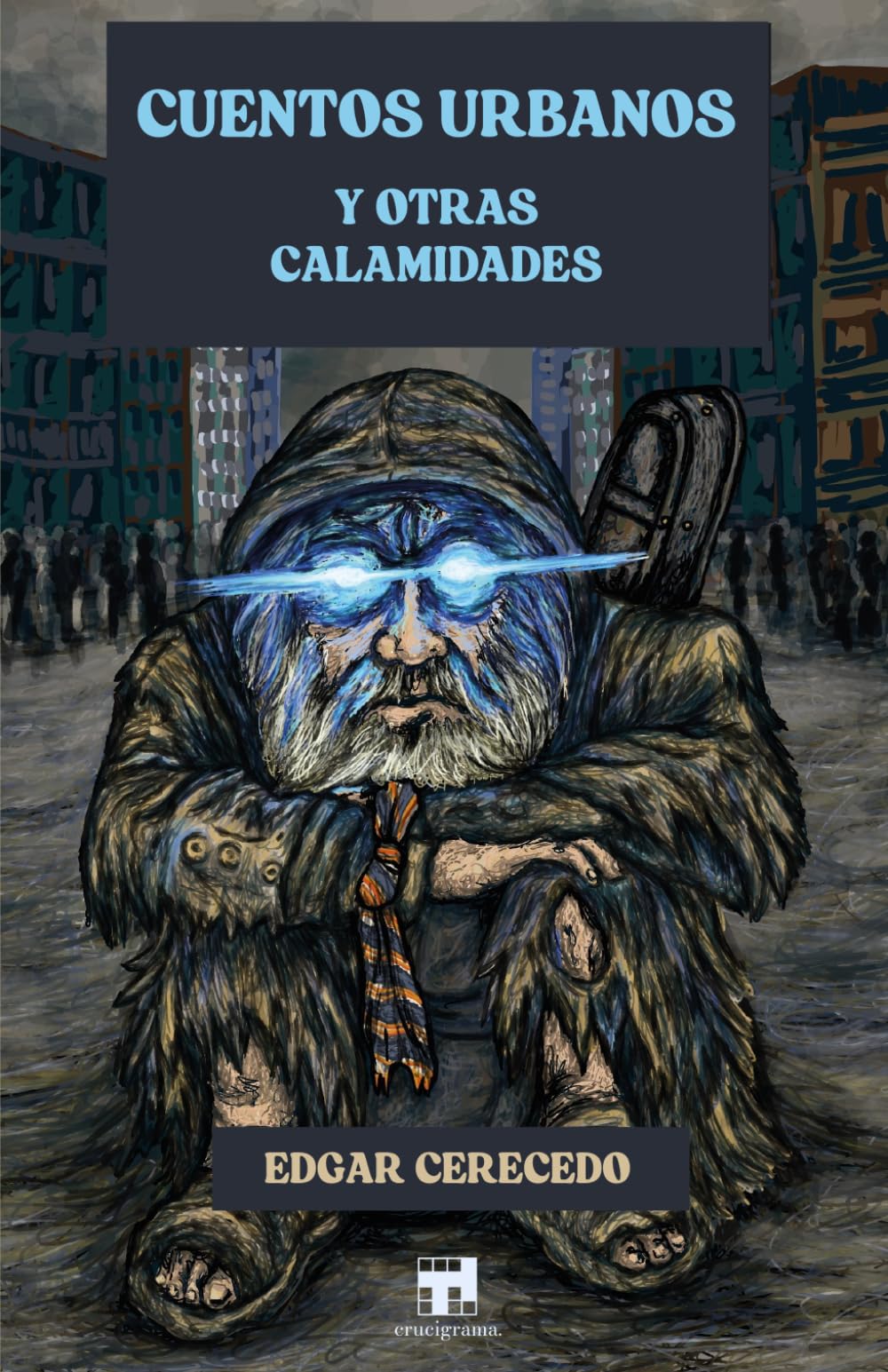 Cuentos urbanos y otras calamidades