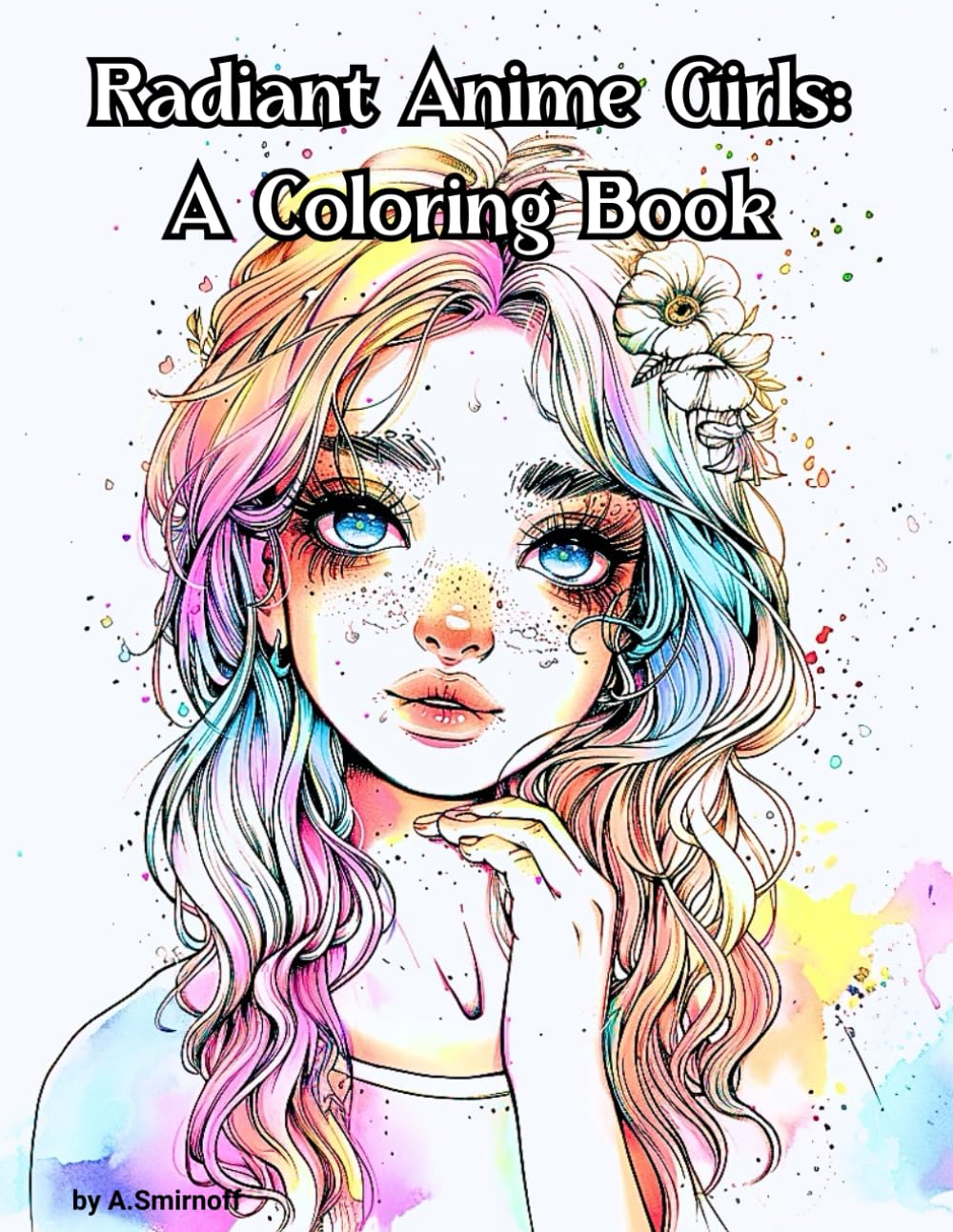 Radiant Anime Girls: A Coloring Book