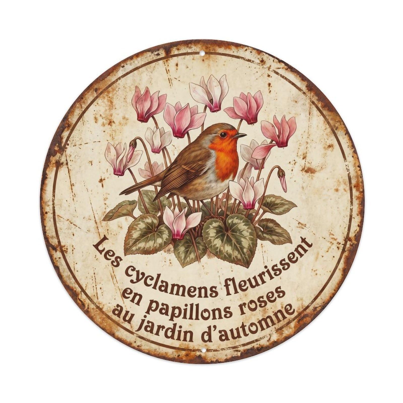 Robin Bird Garden Quote Cyclamen CircleMetal Tin Sign