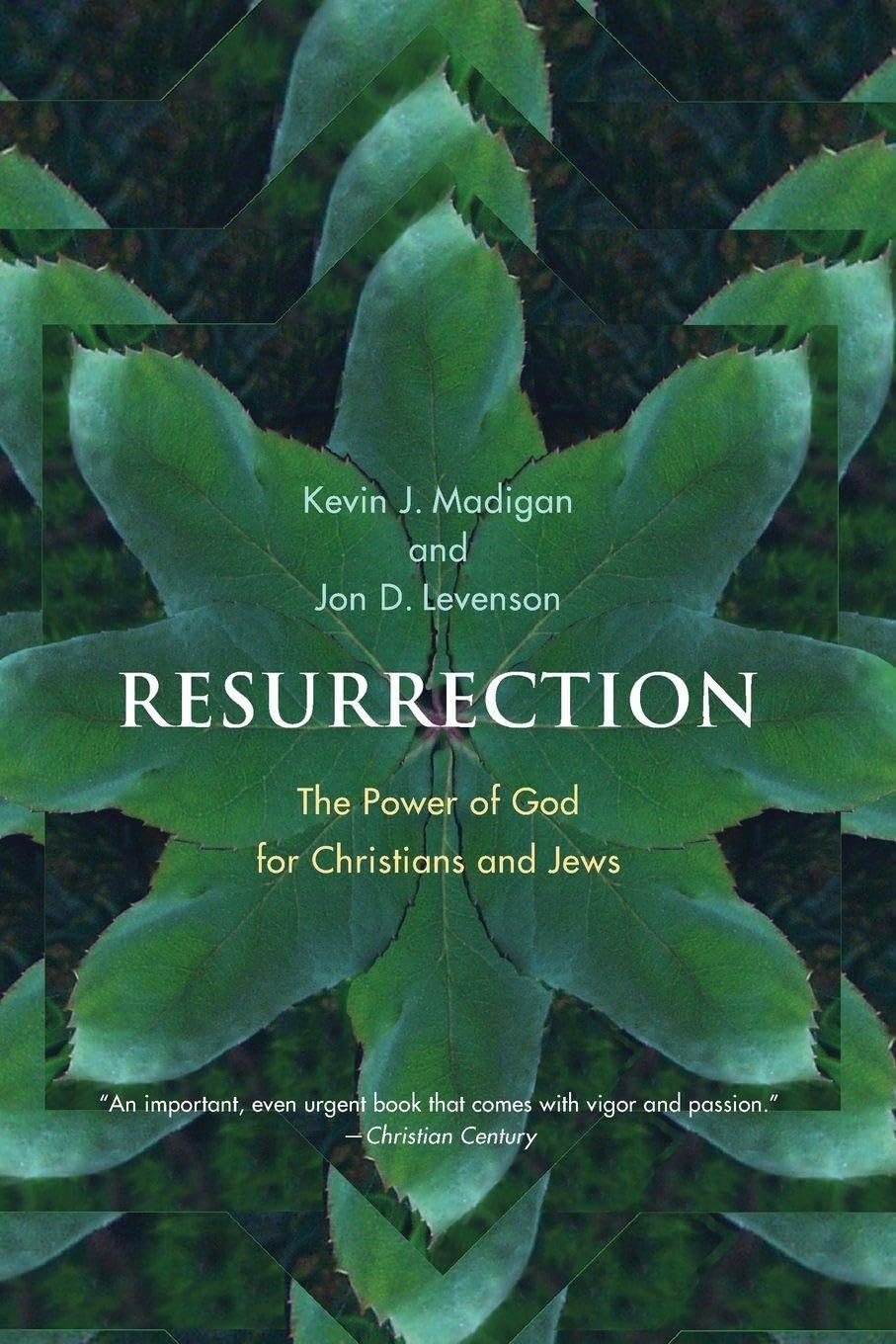 Resurrection: The Power of God for Christians and Jews