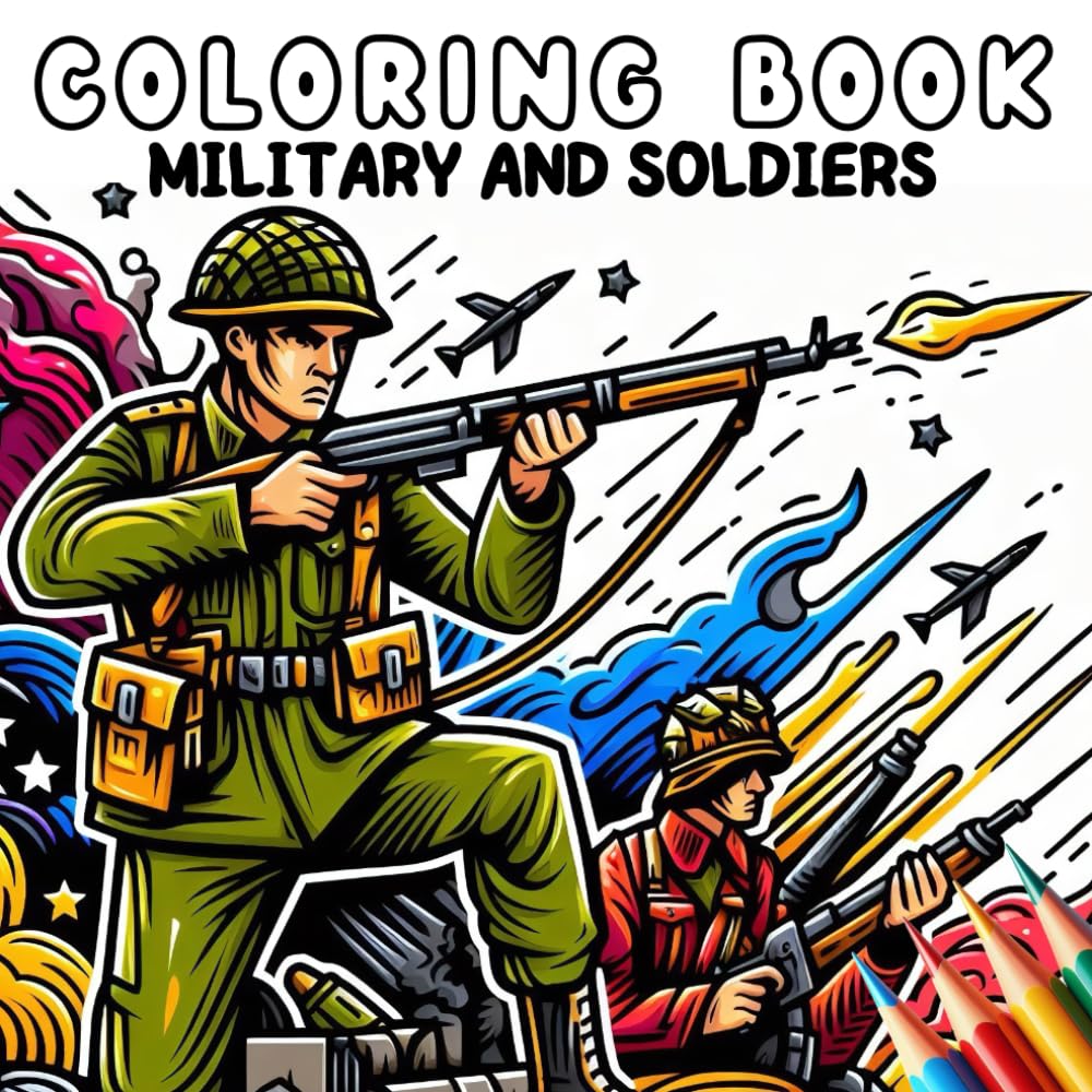 Coloring Book - Military and Soldiers (Coloring Book - Jobs)