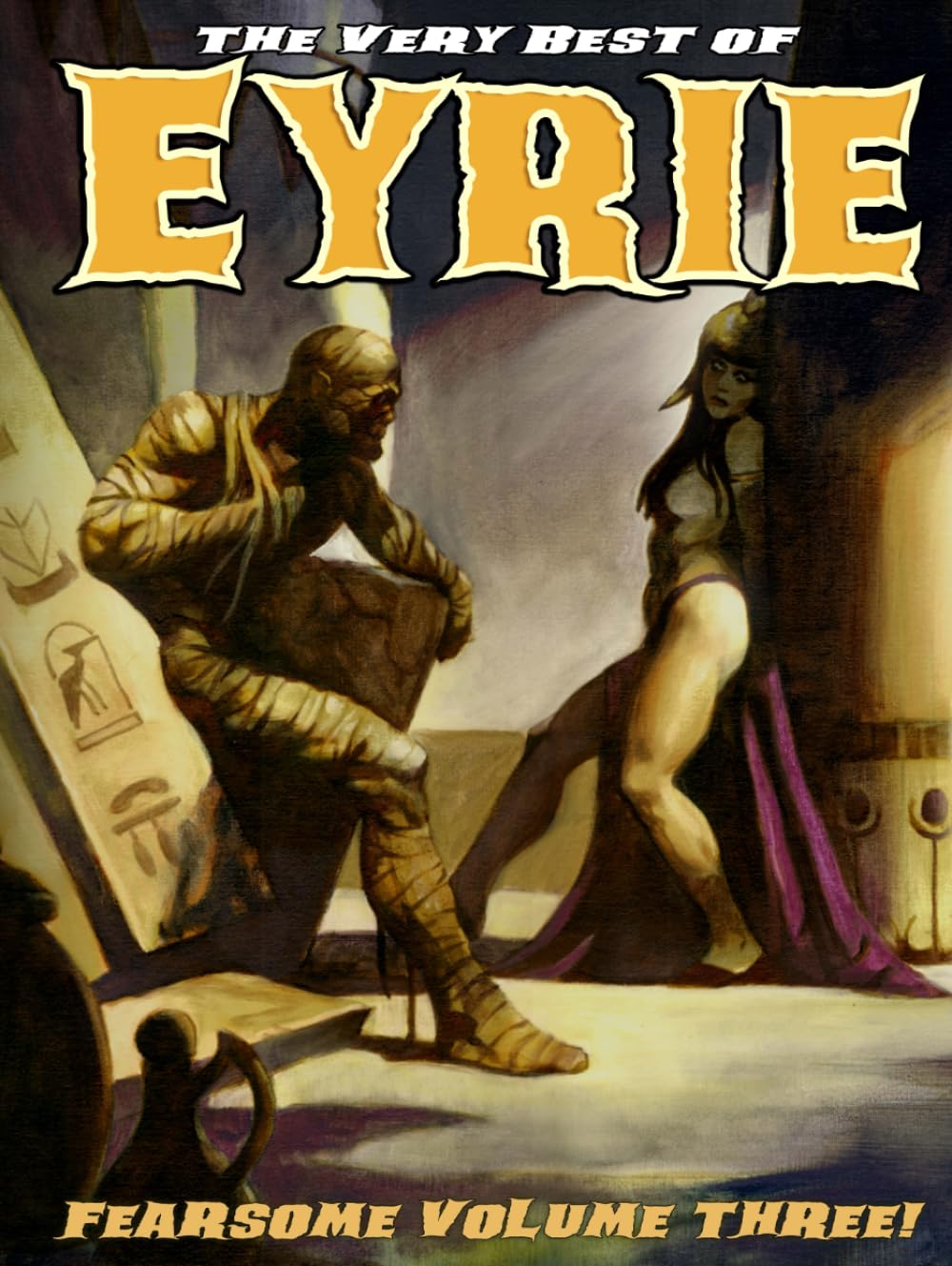The Very Best of EYRIE: Fearsome Volume Three!      Hardcover – March 15, 2025