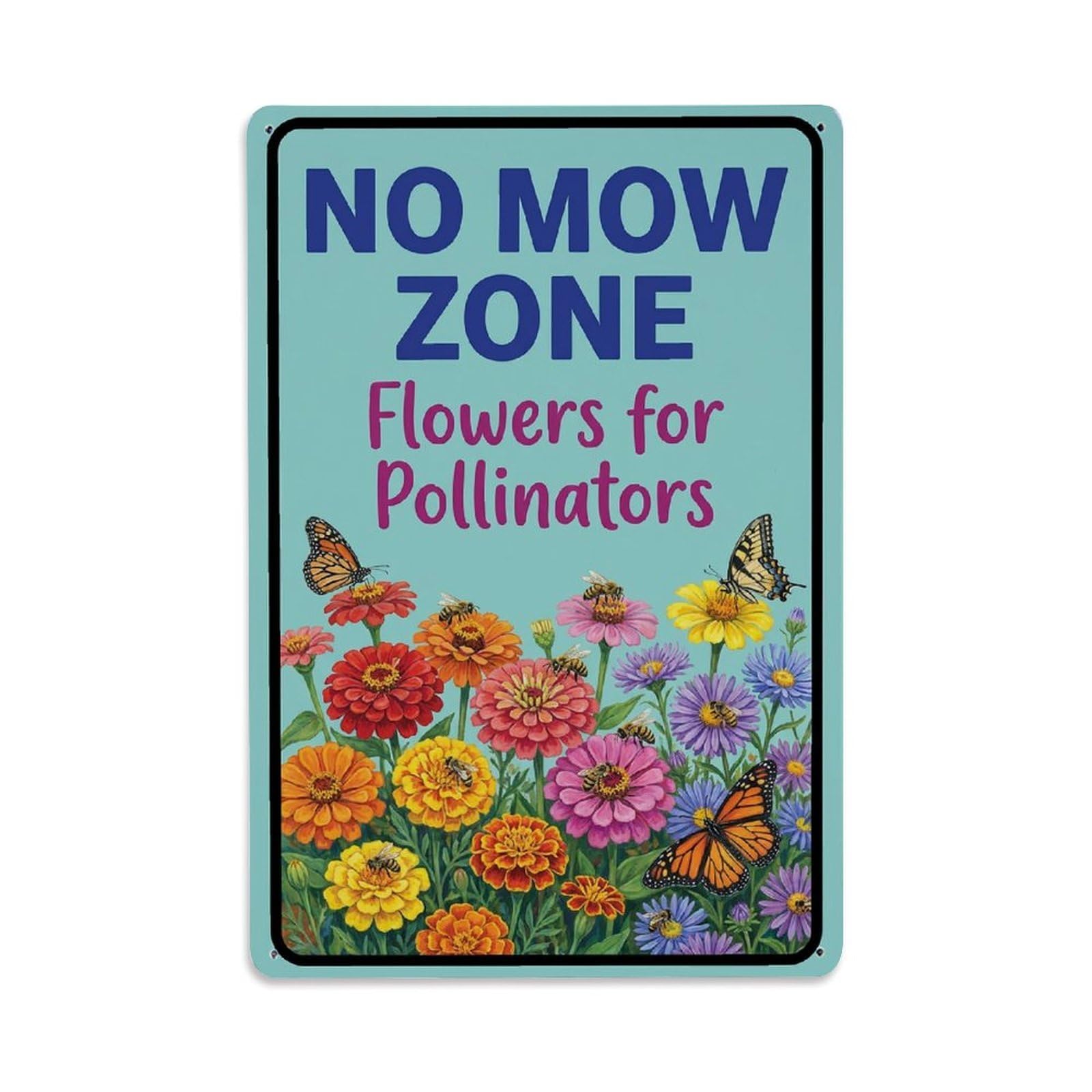 No Mow Zone Flowers for Pollinators Metal Tin Sign