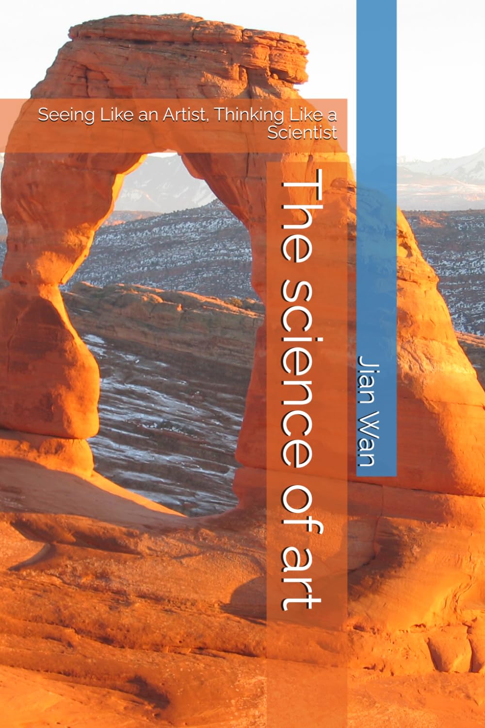 The science of art: Seeing Like an Artist, Thinking Like a Scientist