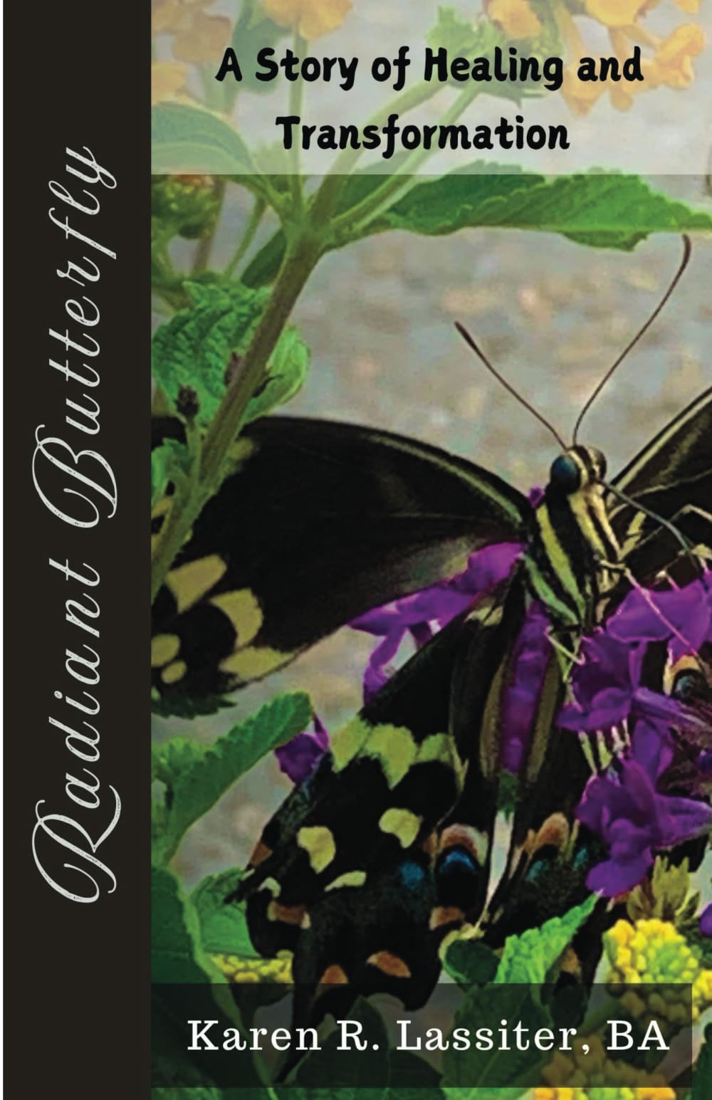 Radiant Butterfly: A Story of Healing and Transformation
