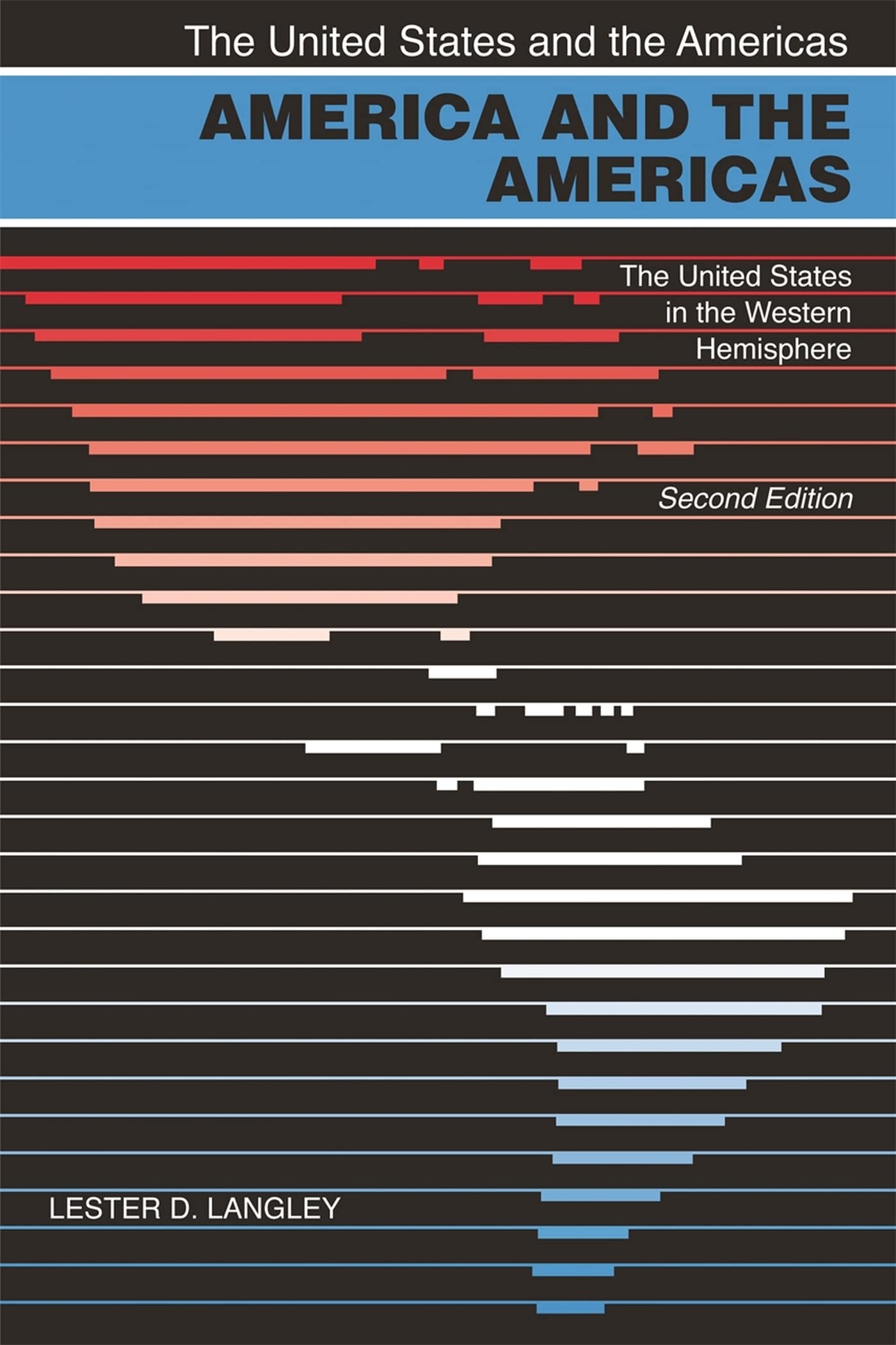 America and the Americas: The United States in the Western Hemisphere (United States and the Americas) (The United States and the Americas)