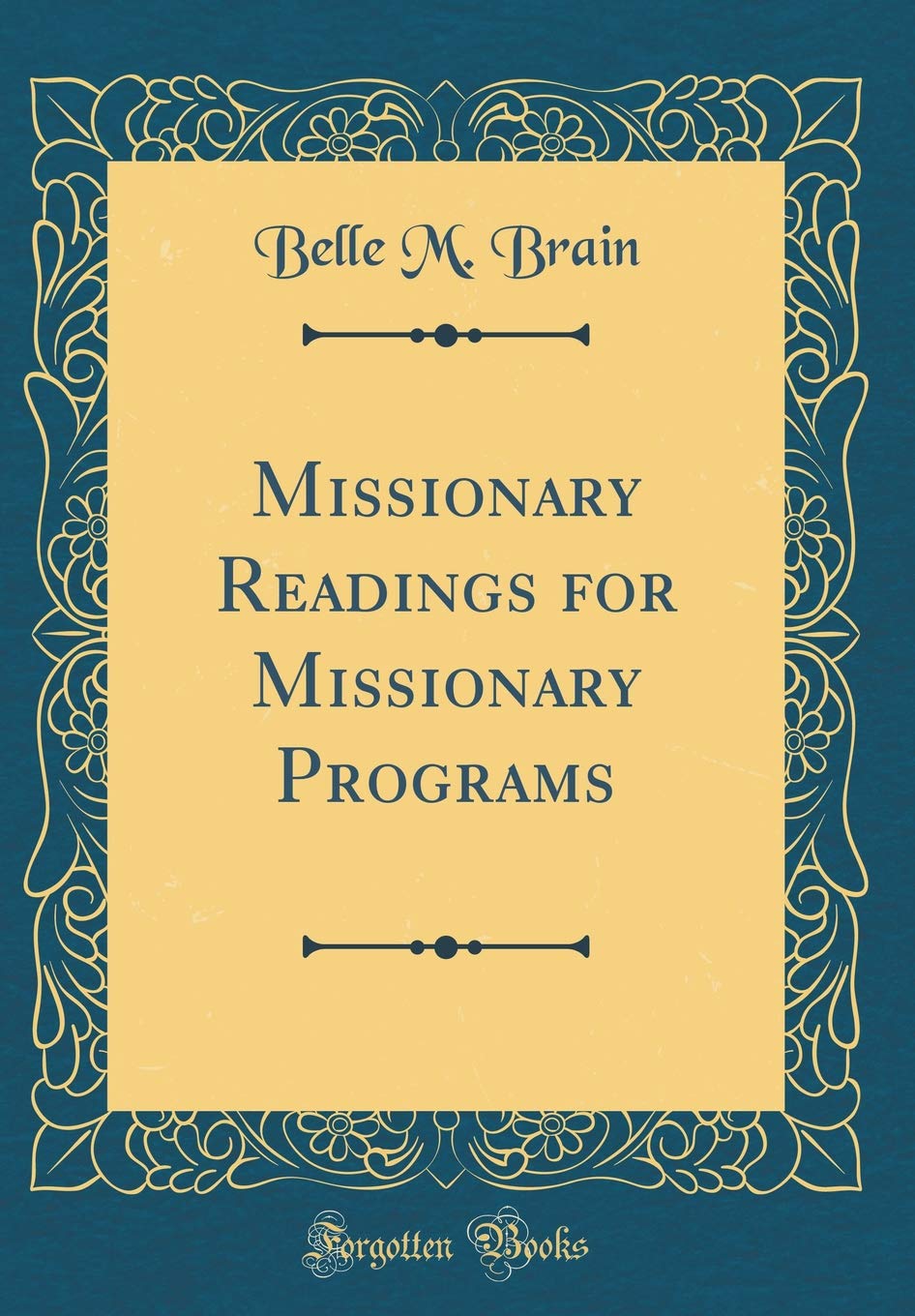 Missionary Readings for Missionary Programs (Classic Reprint)