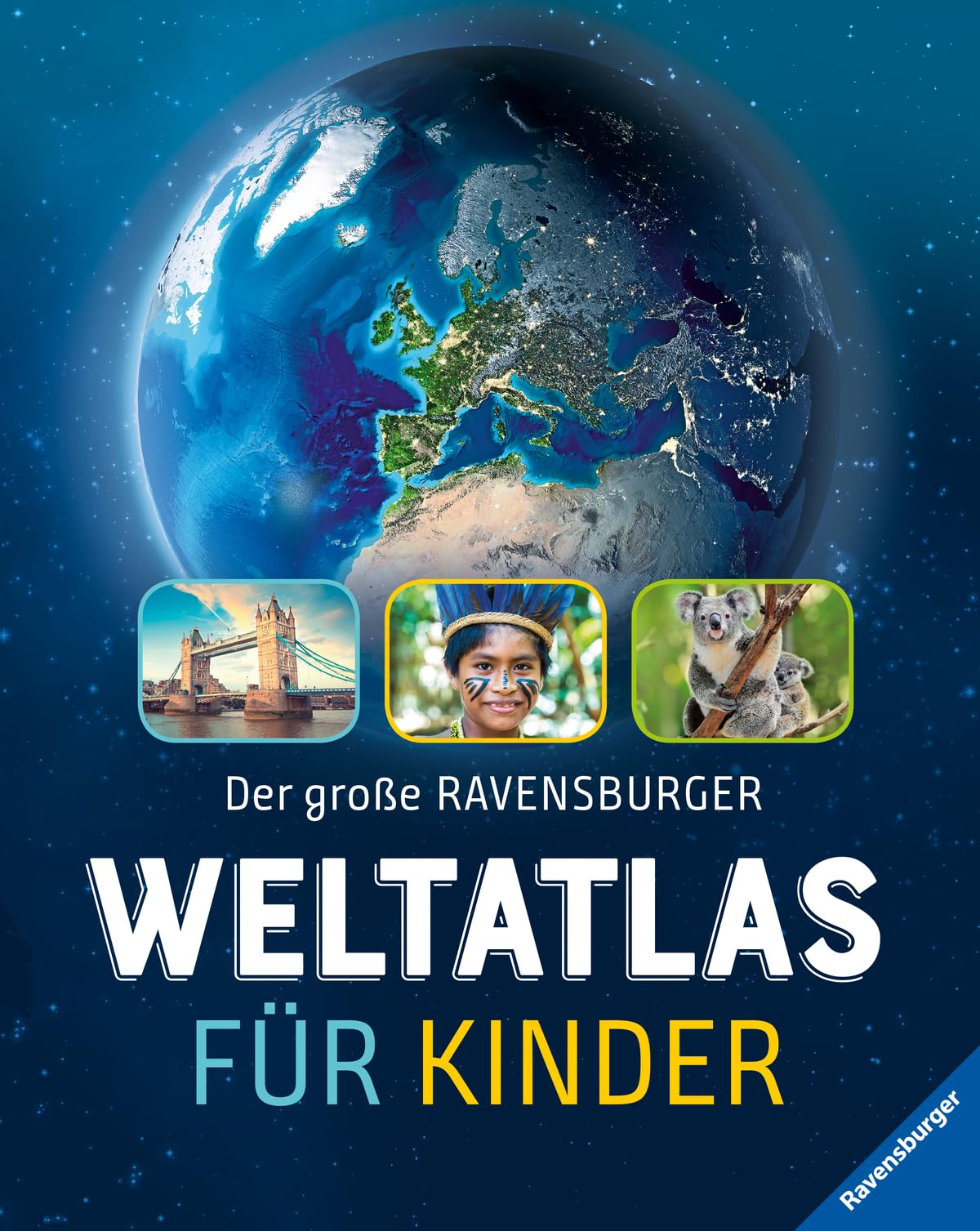 Der große Ravensburger Weltatlas für Kinder - Ideales Geschenk zur Einschulung - fremde Länder und Kulturen kennenlernen - Lernen - Reisen planen