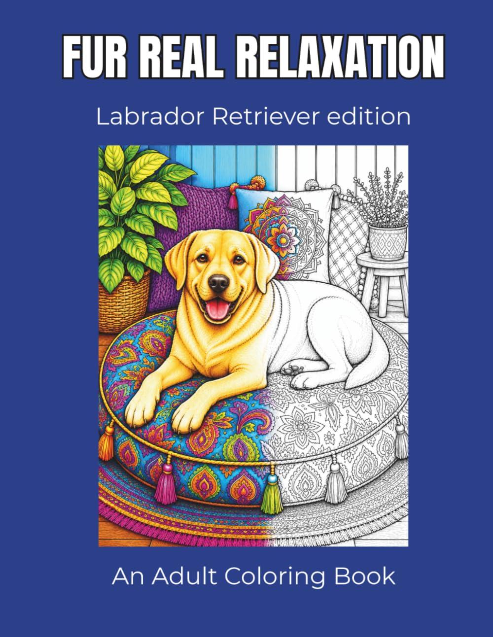 FUR REAL RELAXATION: Labrador Retriever edition